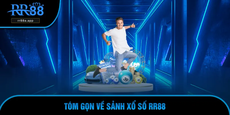Khám phá về sảnh xổ số RR88