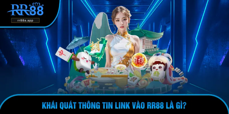 Khám phá chi tiết về link vào RR88