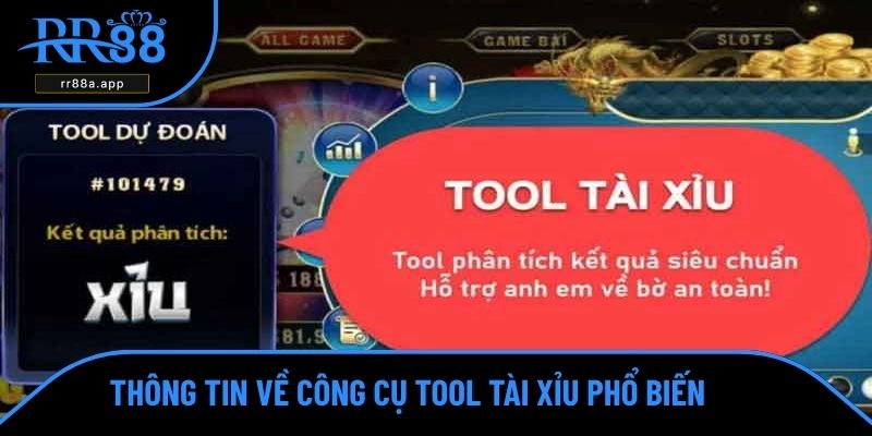 Thông tin về công cụ tool tài xỉu phổ biến hiện nay