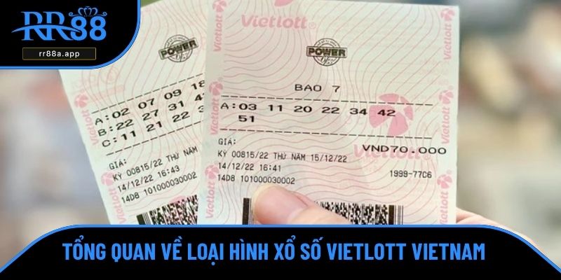 Tổng quan về loại hình xổ số Vietlott Vietnam